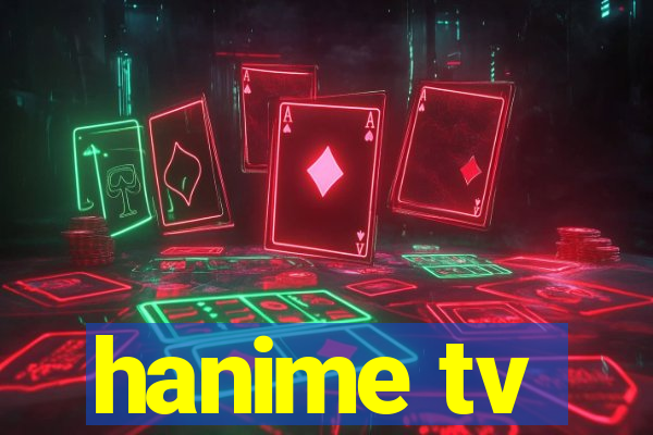 hanime tv